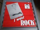VINYL I WANT ROCK V/A WHITE LABEL  LEON & JAMES WITH THE CONTINENTALS  LP RECORD