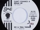 Northern/R&B Soul 45 IKE & TINA TURNER Can't Chance a Break Up SUE promo HEAR