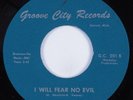 Northern Soul 45 ROBERT WARD I Will Fear No Evil GROOVE CITY VG++/VG+ HEAR