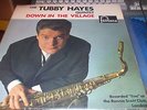 TUBBY HAYES: DOWN IN THE VILLAGE