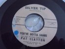 PAT CLAYTON. YOU'VE GOTTA SHARE/SOMEONE ELSE TURN. SOUL.POPCORN