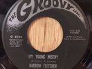 DARROW FLETCHER northern soul 45 My Young Misery / I've Gotta Know Why   Groovy