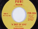 Northern Soul 45 VARIATIONS A Shot Of Love POW  VG+ HEAR