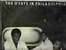 THE O'JAYS  *     IN PHILADELPHIA LP     *PHILLY SOUND