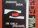 SMALL FACES-ITCHYCOO PARK/I'M ONLY DREAMING RARE YUGOSLAVIAN 7'' STEVE MARRIOTT