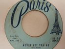 RARE 50s USA PARIS 45 THREE D's NEVER LET YOU GO