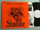 LP  Slowbone ?– Tales Of A Crooked Man Label: Pie & Mash  ?– PAM001 Format: Viny