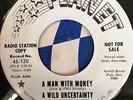 A WILD UNCERTAINTY A Man With Money 7” (Planet) Promo 60’s Garage Mod Freakbeat