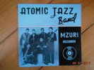 ATOMIC JAZZ BAND - 4 Track EP  ; MZURI RECORDS ; Pachanga   Cijonjo   Cha Cha
