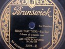 78 RPM  JAZZ  Brunswick 3069 - Abe Lyman's California Orch. - Shake That Thing