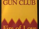 The Gun Club ? –  Fire Of Love Slash Ruby Records VINYL LP RECORD