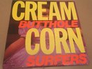 BUTTHOLE  SURFERS Cream Corn EP 1985 VINYL.