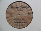 DOUBLE DUCE Commin In Fresh PRIME CHOICE Miami Bass 12” Amos Larkins HEAR E13