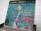 CHOPIN Ballades LP Gary Graffman Living Stereo LSC-2304 NEAR MINT
