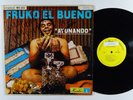 FRUKO EL BUENO Ay Unando LP on Fuentes