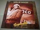 WILLIE DIXON Ginger Ale Afternoon - BLUES LP Varese Sarabande GERMANY 1989 - NEW