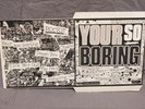ROCKS you're so boring 7