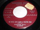 Sunshine Boys Quartet: The Devil Can't Harm A Praying Man 45 - Gospel Bopper