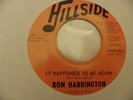 Ron Harrington 1970 45rpm Hillside record It Happened to Me Again LISTEN SOUL
