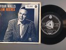 JIM REEVES RCA EP 4062 FOUR WALLS/I KNOW/THE GODS WERE ANGRY/LOOK BEHING YOU- EX