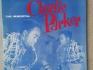 Charlie Parker The Immortal Charlie Parker Savoy Records MG 12001 Jazz USA LP