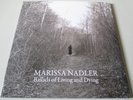MARISSA NADLER-BALLADS OF LIVING AND DYING-RARE LP RECORDS-LIMITED EDITION-2008