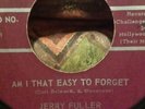 JERRY FULLER AM I THAT EASY TO FORGET NM