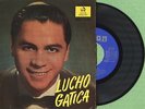 LUCHO GATICA / El Reloj - La Barca / ODEON DSOE 16.207 Press. Spain 1958 EP EX