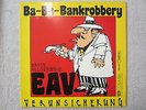 MS / EAV / AUSTRIA / RARITÄT / BA-BA-BANKROBBERY / AUSTRIA PRESS / 1986 /