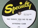 VERY RARE Wynona Carr 78 RPM - The Things You Do To Me - Touch and Go - NICE