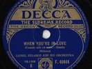 DECCA - F.40444 - LIONEL BELASCO - WHEN YOU'RE IN LOVE, EE+