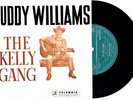 BUDDY WILLIAMS - THE KELLY GANG - RARE 7