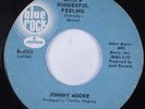 Crossover Soul 45 JOHNNY MOORE Such A Wonderful Feeling BLUE ROCK HEAR