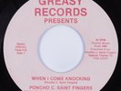 Modern Soul Boogie 45 PONCHO C. SAINT FINGERS When I Come Knocking GREASY HEAR
