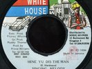 Singing Melody - Mine Yu Dis The Man JA White House 7