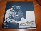 KEITH TIPPETT - MUJICIAN - 1982 - GERMAN ISSUE - EXCELLENT