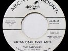 THE SAPPHIRES - HEAR IT -1965 DJ COPY - GOTTA HAVE YOUR LOVE / GEE IM SORRY BABY