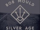 Bob Mould-Silver Age  Vinyl / 12