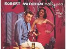 Robert Mitchum - Calypso Is Like So...