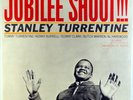 STANLEY TURRENTINE-JUBILEE SHOUTS-MINT RECORD, UNPLAYED,
