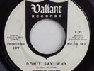 PLYMOUTH ROCKERS Don’t Say Why / Walk A Lonely Mile VALIANT GARAGE ROCK FUZZ 45