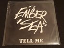 EMBER SEA - TELL ME 7