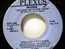 WRECKIN CREW BAND Cruisin With The Crew PLEXUS,  RARE MODERN SOUL 45, Hear It