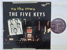 The Five Keys On the Town LP G/VG Rare on Score Doo Wop