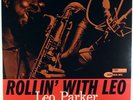 LEO PARKER-ROLLIN' WITH LEO-MINT RECORD, UNPLAYED,