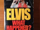 Elvis What Happened? - Red West, Sonny West, Dave Hebler, Steve Dunleavy