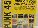 RARE PUNK LP - PUNK 45 SICK ON YOU  ONE WAY SPIT  VOL. 3 SEALED 1969-76 2xLP