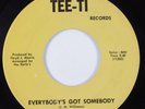 Northern Soul 45 EARLE'S Everybody's Got Somebody TEE-TI HEAR