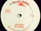REGGAE DANCEHALL  WHA DO DEM - EEK A MOUSE (Different Mix w/ effects) JA VOLCANO
