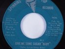 Sweet Soul 45 DUKE TURNER Give Me Some Sugar Baby SPINNING TOP HEAR